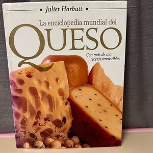La Enciclopedia Mundial del Queso by Juliet Harbutt